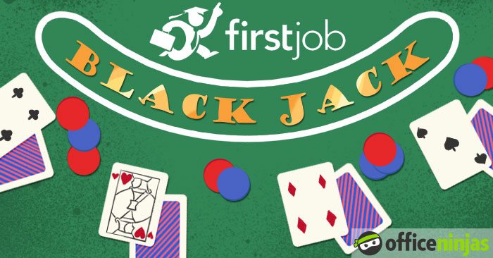 First Job - Black Jack
