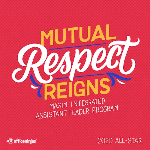 A hand-lettered digital graphic created exclusively for the 2020 OfficeNinjas All-Star Awards, featuring the quote, “Mutual Respect Reigns.”